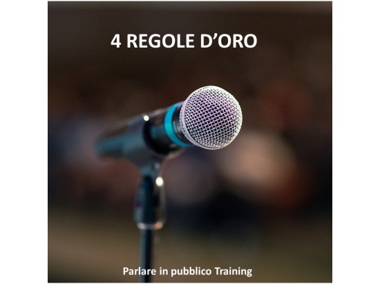 4 REGOLE D'ORO PER UN DISCORSO EFFICACE

Ci sono...